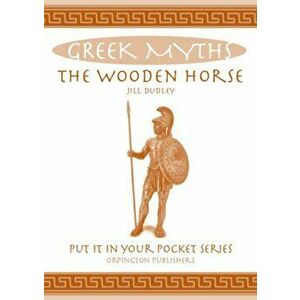 Wooden Horse. Greek Myths, Paperback - Jill Dudley imagine