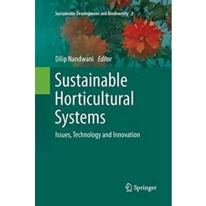 Sustainable Horticultural Systems. Issues, Technology and Innovation, Paperback - *** imagine