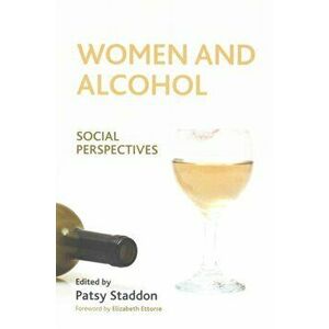 Women and Alcohol. Social Perspectives, Paperback - *** imagine