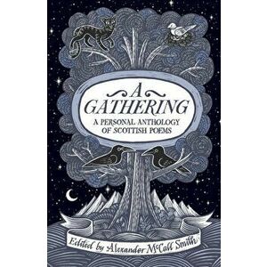 Gathering. A Personal Anthology of Scottish Poems, Hardback - *** imagine