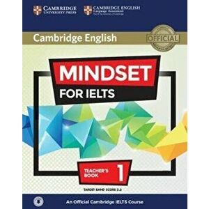 Mindset for IELTS Level 1 Teacher's Book with Class Audio. An Official Cambridge IELTS Course - Claire Wijayatilake imagine