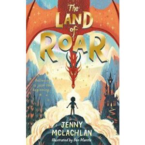 Land of Roar, Paperback - Jenny McLachlan imagine
