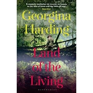 Land of the Living, Paperback - Georgina Harding imagine