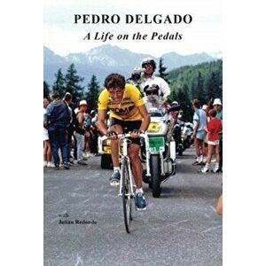 Life on the Pedals, Paperback - Julian Redondo imagine