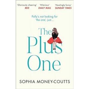 Plus One, Paperback - Sophia Money-Coutts imagine