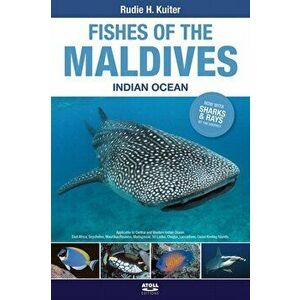 Fishes of the Maldives. Indian Ocean, Paperback - Tim Godfrey imagine