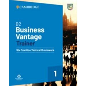 B2 Business Vantage Trainer Six Practice Tests with Answers and Resources Download - *** imagine