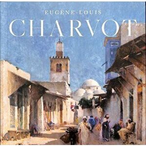 Eugene Louis Charvot, Paperback - Susan M. Gallo imagine