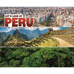 Let's Look at Peru, Paperback - Nikki Bruno Clapper imagine