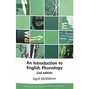 Introduction to English Phonology 2nd Edition, Paperback - April McMahon imagine