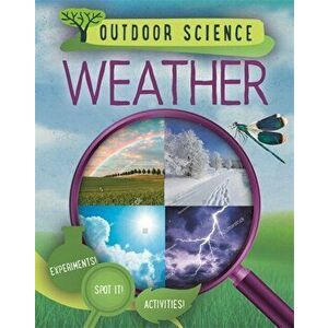 Outdoor Science: Weather, Hardback - Sonya Newland imagine