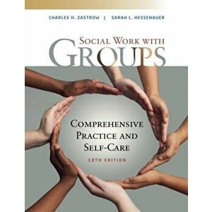 Empowerment Series: Social Work with Groups. Comprehensive Practice and Self-Care, Paperback - *** imagine