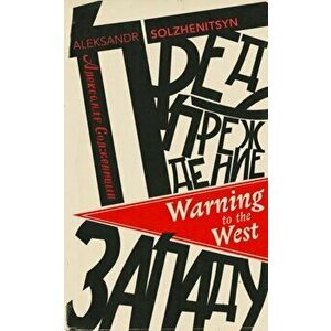 Warning to the West, Paperback - Aleksandr Solzhenitsyn imagine