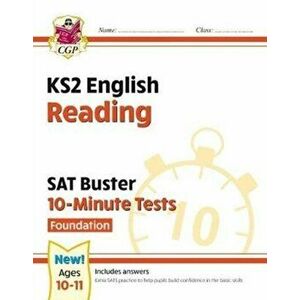 New KS2 English SAT Buster 10-Minute Tests: Reading - Foundation (for the 2020 tests), Paperback - CGP Books imagine