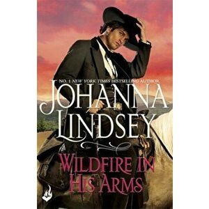 Wildfire In His Arms, Paperback - Johanna Lindsey imagine