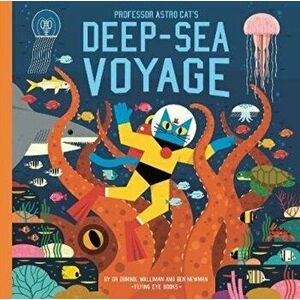 Professor Astro Cat's Deep-Sea Voyage, Hardback - Dr Dominic Walliman imagine