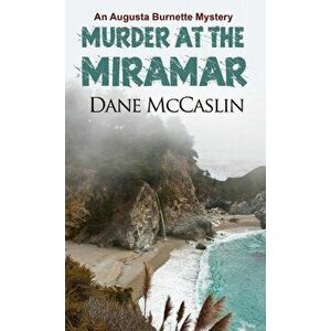 Murder at the Miramar, Hardback - Dane McCaslin imagine