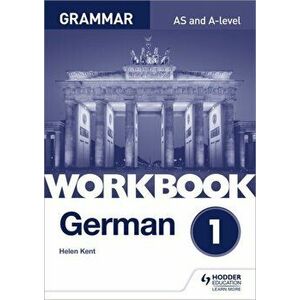 German A-level Grammar Workbook 1, Paperback - Helen Kent imagine