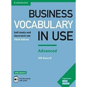 Business Vocabulary in Use: Advanced Book with Answers and Enhanced ebook. Self-study and Classroom Use - Bill Mascull imagine