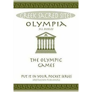 Olympia. The Olympic Games, Paperback - Jill Dudley imagine