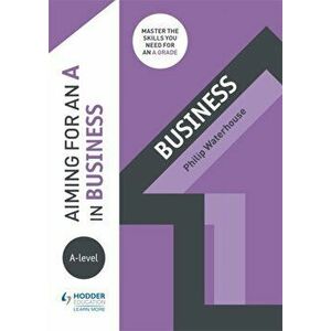 Aiming for an A in A-level Business, Paperback - Phil Waterhouse imagine