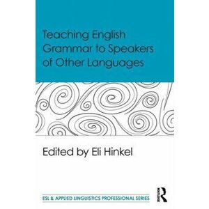 Teaching English Grammar to Speakers of Other Languages, Paperback - *** imagine