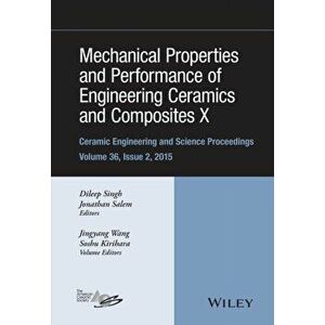 Mechanical Properties and Performance of Engineering Ceramics and Composites X, Hardback - Soshu Kirihara imagine