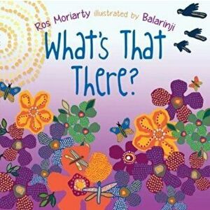 What's That There?, Paperback - Ros Moriarty imagine