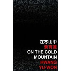 On the Cold Mountain, Paperback - Hwang Yu Won imagine