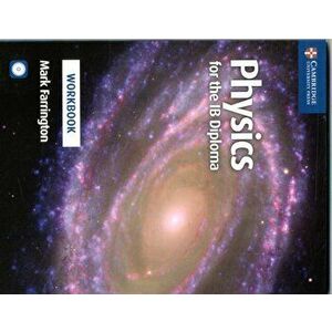 Physics for the IB Diploma Workbook with CD-ROM - Mark Farrington imagine