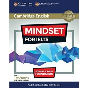 Mindset for IELTS Foundation Student's Book with Testbank and Online Modules. An Official Cambridge IELTS Course - Joanna Kosta imagine