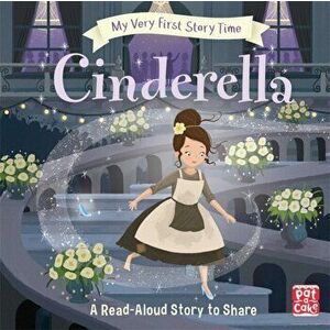 My Very First Story Time: Cinderella. Fairy Tale with picture glossary and an activity, Hardback - Rachel Elliot imagine
