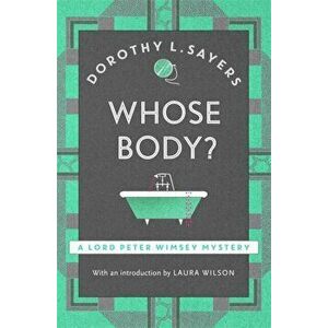 Whose Body?. The classic detective fiction series to rediscover in 2020, Paperback - Dorothy L. Sayers imagine
