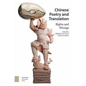 Chinese Poetry and Translation. Rights and Wrongs, Hardback - *** imagine