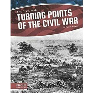 Civil War: Turning Points of the Civil War, Hardback - Russell Roberts imagine