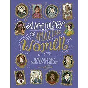 Anthology of Amazing Women, Paperback - Sandra Lawrence imagine