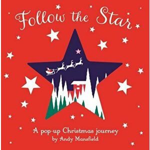 Follow the Star. A pop-up Christmas journey, Hardback - Andy Mansfield imagine
