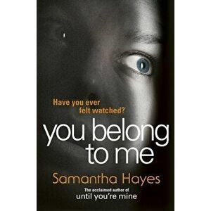 You Belong To Me, Paperback - Samantha Hayes imagine