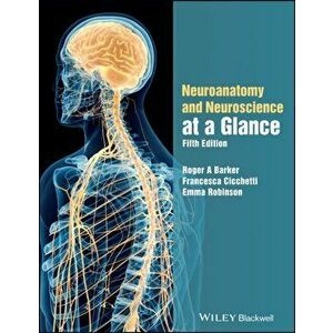 Neuroanatomy and Neuroscience at a Glance, Paperback - Emma Robinson imagine