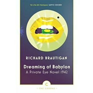Dreaming of Babylon. A Private Eye Novel 1942, Paperback - Richard Brautigan imagine