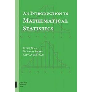 Introduction to Mathematical Statistics, Paperback - Fetsje Bijma imagine