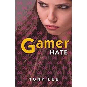 GamerHate, Paperback - Tony Lee imagine