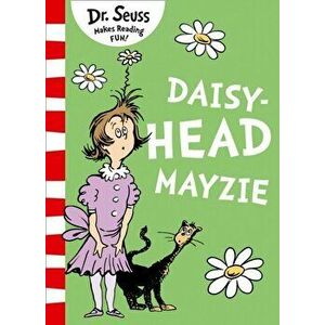 Daisy-Head Mayzie, Paperback - Dr. Seuss imagine
