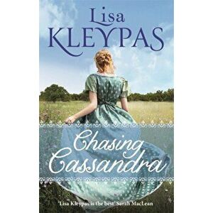 Chasing Cassandra. an irresistible new historical romance and New York Times bestseller, Paperback - Lisa Kleypas imagine