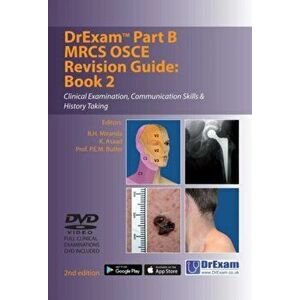 Drexam Part B MRCS Osce Revision Guide: Book 2. Clinical Examination, Communication Skills & History Taking, Paperback - P. E. M. Butler imagine