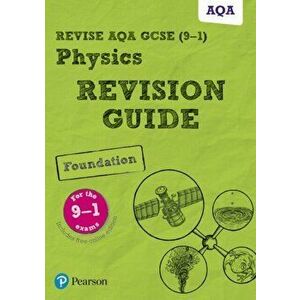Revise AQA GCSE (9-1) Physics Foundation Revision Guide. (with free online edition) - *** imagine