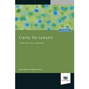 Clarity for Lawyers. Effective Legal Language, Paperback - Daphne Perry imagine