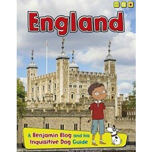 England. A Benjamin Blog and His Inquisitive Dog Guide, Paperback - Anita Ganeri imagine