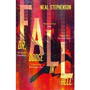 Fall or, Dodge in Hell, Paperback - Neal Stephenson imagine