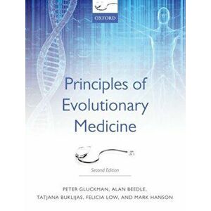 Principles of Evolutionary Medicine, Paperback - Mark Hanson imagine